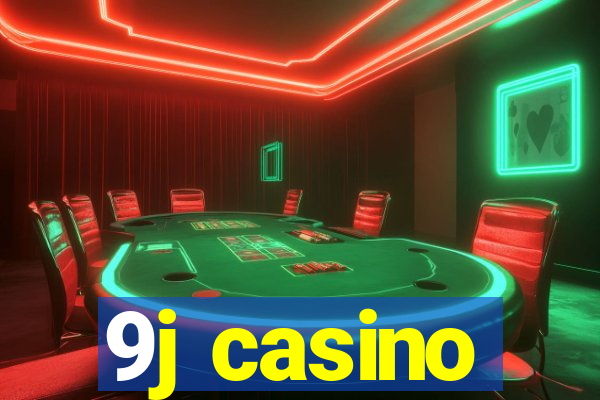 9j casino